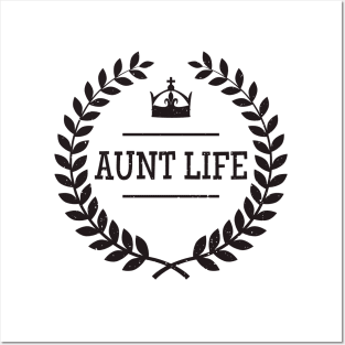 Aunt Life Posters and Art